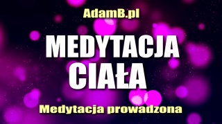 Medytacja Ciała