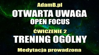 Open Focus - Ćwiczenie 2 - Trening Ogólny